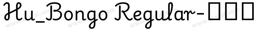 Hu_Bongo Regular字体转换 Hu_Bongo Regular字体转换